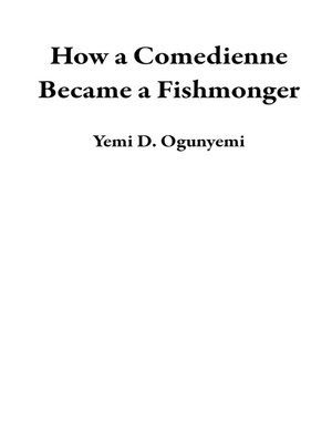 cover image of How a Comedienne Became a Fishmonger